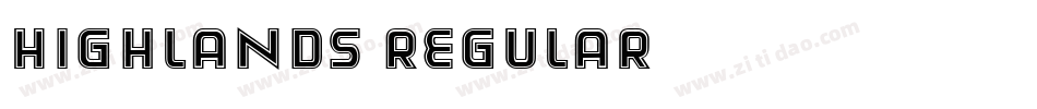 Highlands Regular字体转换